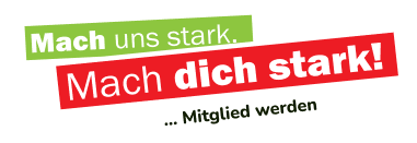 Mach uns stark, mach dich stark! Werde Mitglied!